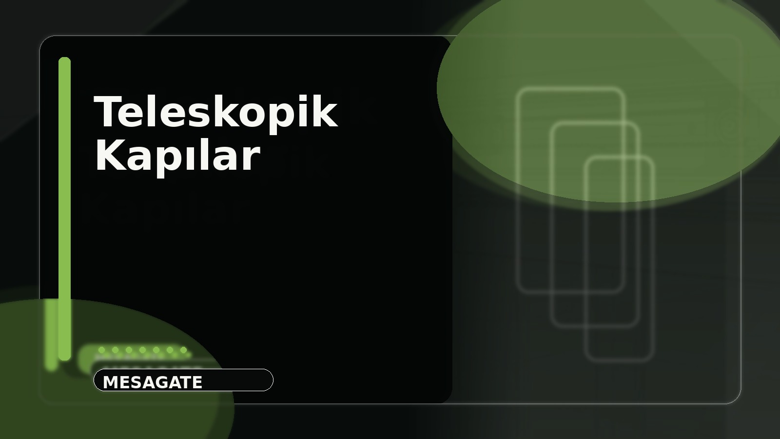 Teleskopik Kapılar